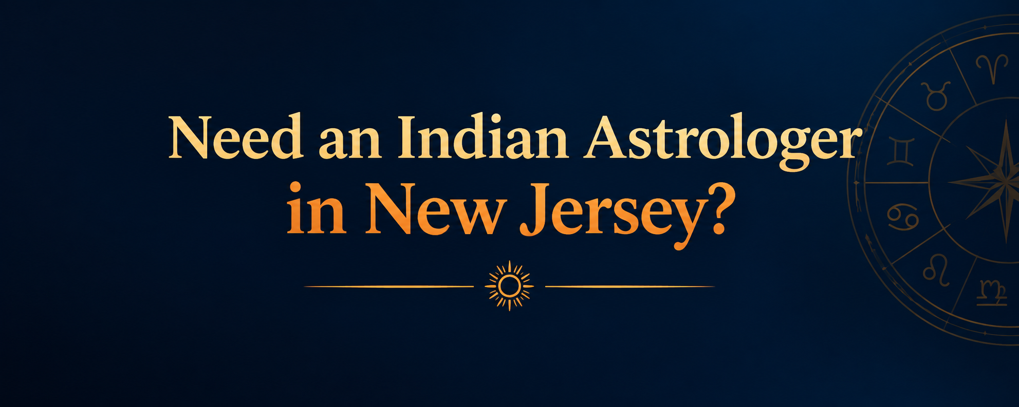Need an Indian Astrologer in New Jersey?